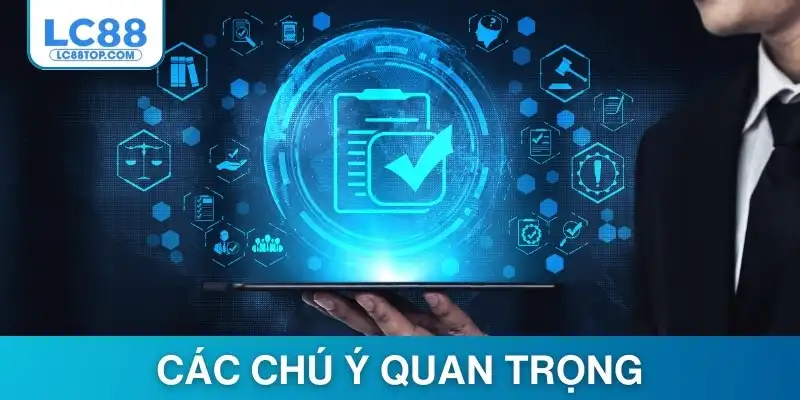 Các chú ý quan trọng trong chính sách bảo mật