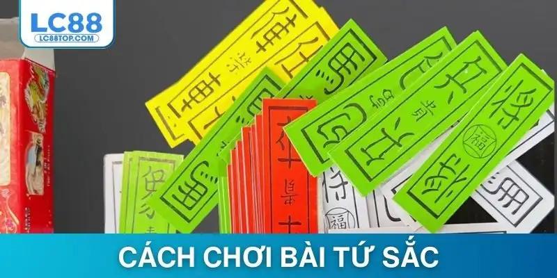 Cách chơi bài Tứ sắc